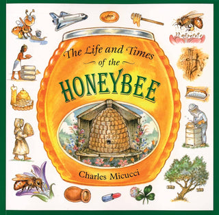 Life and Times of the Honeybee (Paperback)