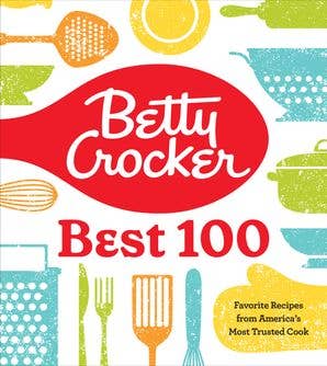 Betty Crocker Best 100 Recipes
