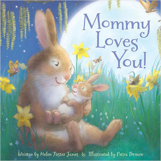 Mommy Loves You! (Hardcover)